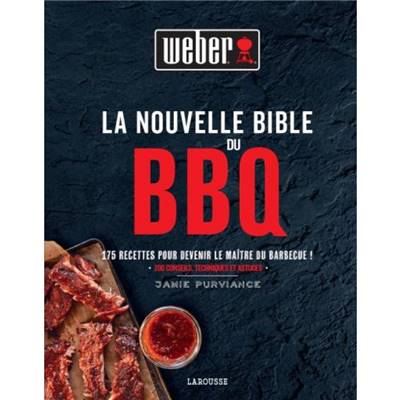 Livre de recettes Weber "La Nouvelle Bible du Barbecue" 