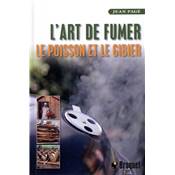 Art de fumer le poisson et le gibier