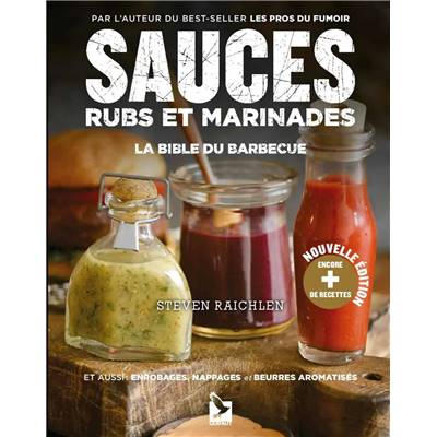 Sauces Rubs et Marinades de Steven Raichlen